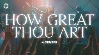 How Great Thou Art + Center + Is He Worthy | Grace Revolution Worship