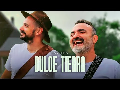 Dulce Tierra - La Yunta