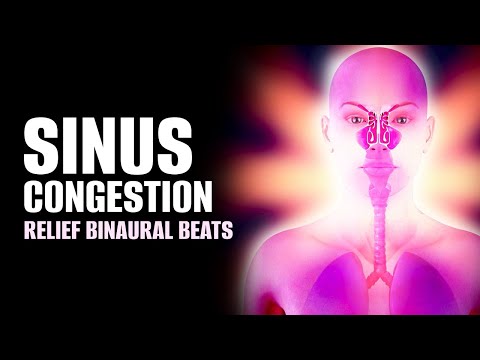 Sinus Congestion Relief Binaural Beats | Treat Chronic Nasal Congestion | Sinus Headache Relief Tone