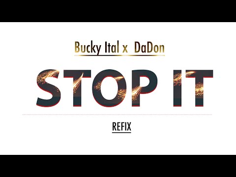 Bucky Ital x Dadon - -Stop It- Risky Refix