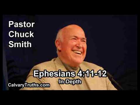 Ephesians 4:11-12 - In Depth - Pastor Chuck Smith - Bible Studies