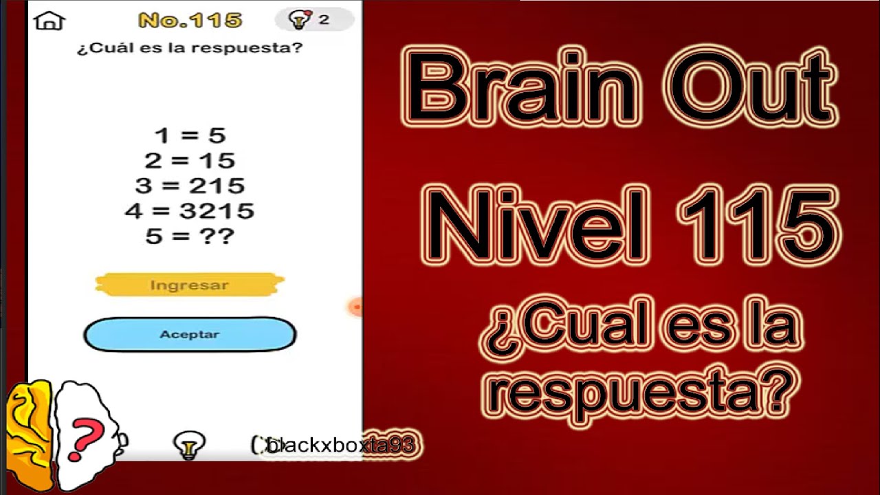 Brain Out | Nivel 115 | ¿Cual es la respuesta | Explicado Español | blackxboxta93