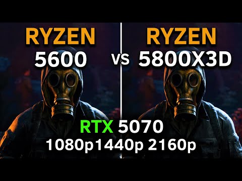 RYZEN 5 5600 vs RYZEN 7 5800X3D | RTX 5070 | 1080p - 1440p - 2160p | Ultimate Comparison | 2025