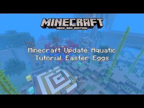 Minecraft Console Edition - Update Aquatic Tutorial Easter Eggs