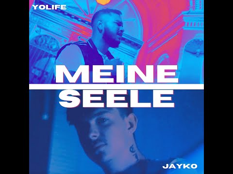 Yolife x Jayko - Meine Seele (Official 4K Video)