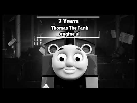 7 Years - Lukas Graham [Thomas The Tank engine John Hasler (UK) Voice]