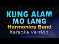 KUNG ALAM MO LANG - Harmonica Band ft. Justin Calucin & Monica Bianca (KARAOKE)