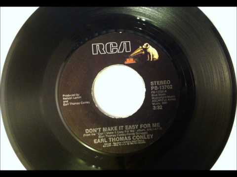Thumbnail for Don't Make It Easy For Me , Earl Thomas Conley , 1984 by Earl Thomas Conley