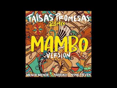 "Falsas Promesas Remix" (Mambo Version 2019) Menor Menor x Farruko x N9Ne 11Even