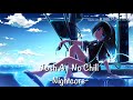 Josh A - No Chill | Nightcore