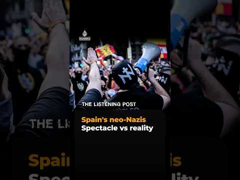 Spain’s neo-Nazis: Spectacle vs reality | The Listening Post #shorts