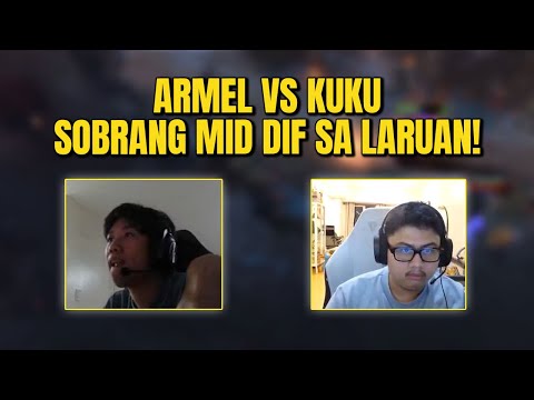 SOBRANG MID DIFF SA LARUAN - ARMEL VS KUKU, MID LANE MATCH UP!