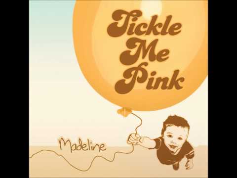 Tickle Me Pink - We Still Dance