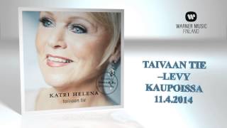 Katri Helena - Taivaan tie CD (clipit levyn kappaleista)