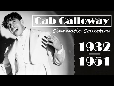 Cab Calloway: Soundies / Videos / Film Appearances (1932-1951)