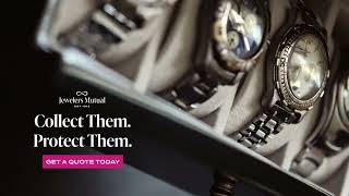 Jewelers Mutual Collect Your Watches. Protect Them.