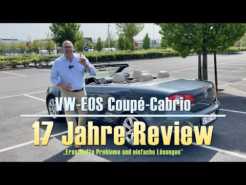 VW EOS Coupé-Cabriolet: 17 Years Review “Serious Problems and Simple Solutions” – EOS Wonder Car
