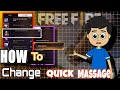 Free Fire New Quick Message Change How To Change Quick Message In Freefire EASY GAME PARSHUU999
