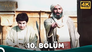 Hz. Yusuf 10.Bölüm (4K)