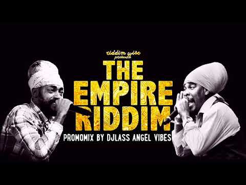 The Empire Riddim Mix (Full) Feat. Anthony B Lutan Fyah Jah Mason (August Refix 2017)