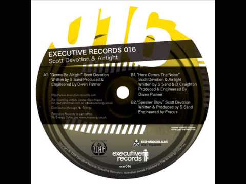 Executive Records 016 B1 - Scott Devotion & Airtight - Here Comes The Noise