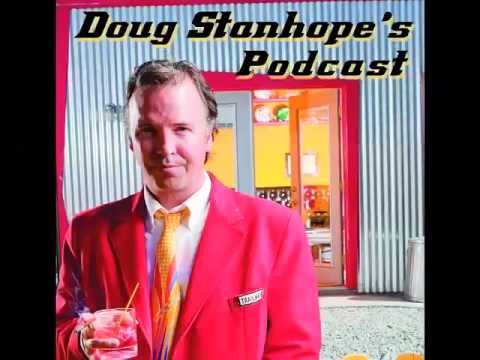 The Doug Stanhope Podcast - 58 - Hedberg meltdowns and Doug ponders his Tin Can Rehab