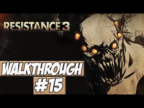 Resistance 3 Walkthrough Ep.15 w/Angel - Pushing Forward!