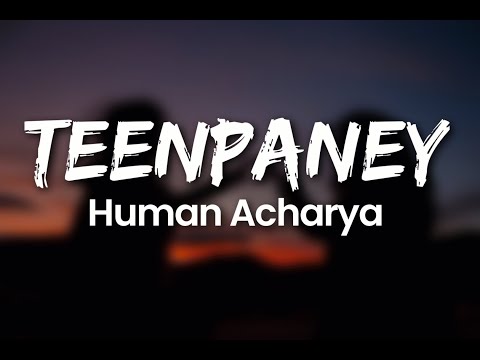 TENPANEY - [Human Acharya] || Timilai lenga ra saari || Lyrics Video