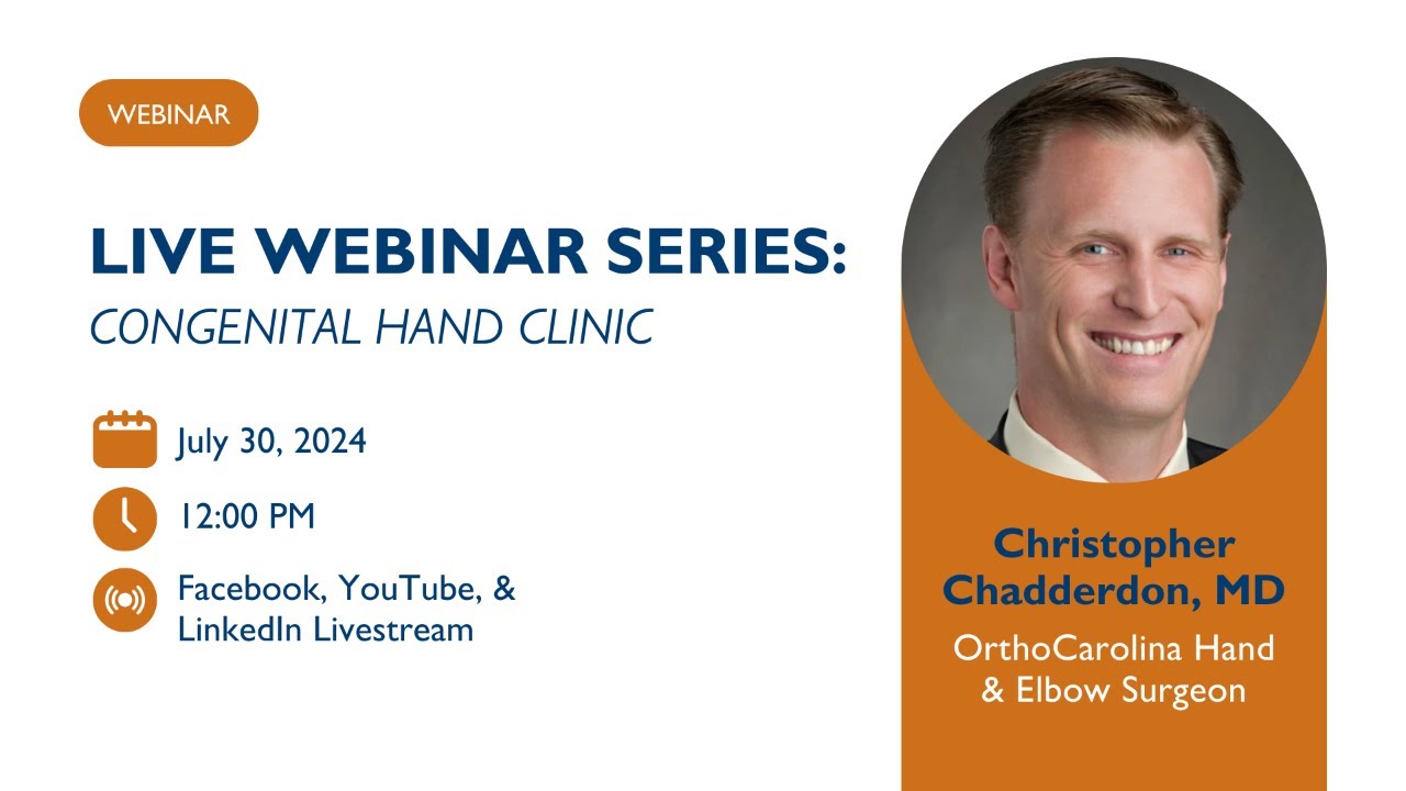 The Congenital Hand Clinic with Dr. Chadderdon