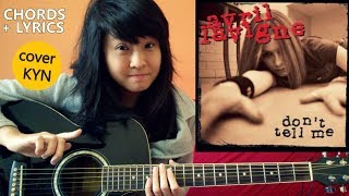 [TUTORIAL] Avril Lavigne - Don't Tell Me (acoustic cover KYN) + Lyrics + Chords
