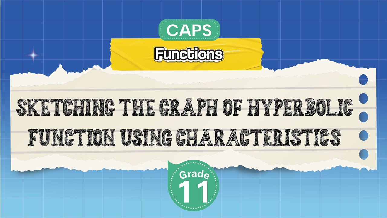 [GRADE 11] Sketching the Graph of Hyperbolic Function using Characteristics