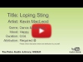 Loping Sting Kevin MacLeod Dance Electronic Happy YouTube Audio Library BGM