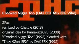 2Pac - Crooked Nigga Too (Das EFX Mix OG Vibe)
