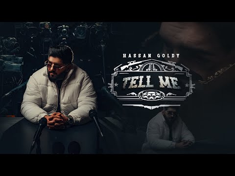 Tell Me (Official Music Video) Hassan Goldy | New Punjabi Song 2025