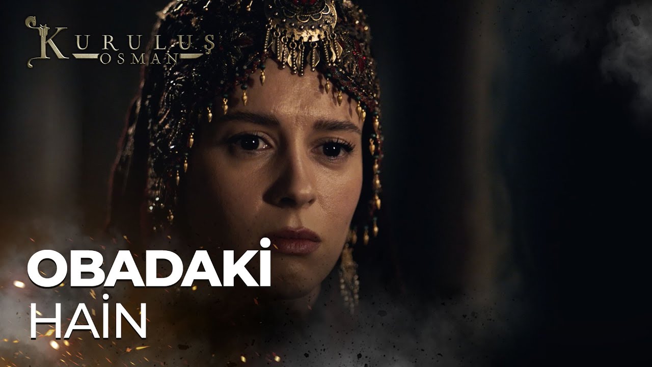 Obadaki büyük hain - Kuruluş Osman