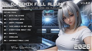 Download lagu Alan Walker, Fay Rachman Style - DJ Remix Full Album | New Playlist 2026 v.1.2.2 #EDM #Remix #Chill mp3