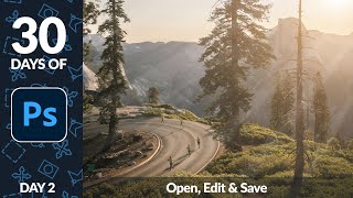 Opening, Editing & Saving in Photoshop - Day 2