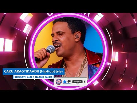 HEES CAKU ARAGTIDAADII|  | XUSUUSTII  C QAADIR SANKA | LYRICS COVER SONG