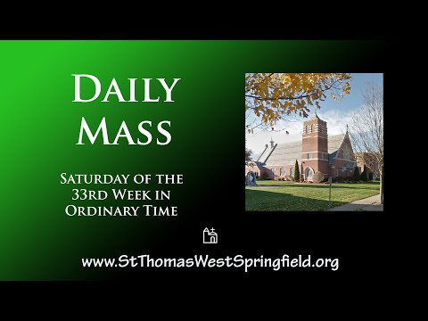 Daily Mass Saturday, November 20, 2021