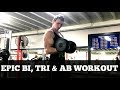 EPIC BI, TRI AND AB WORKOUT!