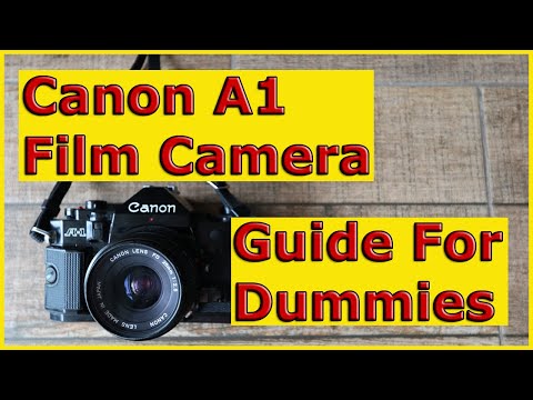 Canon A1 Film Camera Guide For Dummies