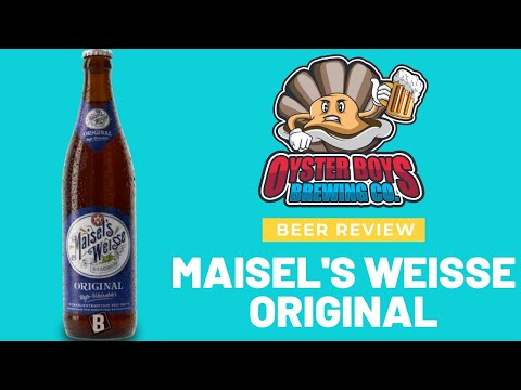 Maisel's Weisse Original - Beer review time - German Wheat Beer Review