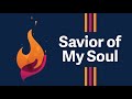 Savior of My Soul | Official Track Video feat. McKenna Hixson | Strive to Be