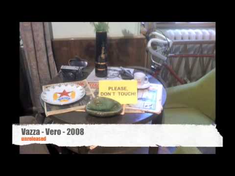 Vazza - Vero - 2008 - unreleased