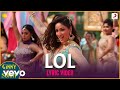 LOL - Official Lyric Video|Ginny Weds Sunny Yami–Vikrant|Payal Dev|Kunaal Vermaa|Dev Negi LOL - Official Lyric Video|Ginny Weds Sunny Yami–Vikrant|Payal Dev|Kunaal Vermaa|Dev Negi