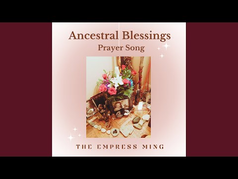 Ancestral Blessings