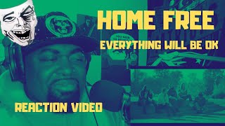 Singer and Producer Reacts To: Home Free - Everything Will Be Okay- REACTION VIDEO