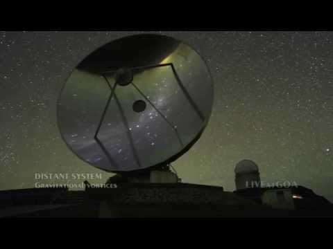 DISTANT SYSTEM - Gravitational vortices