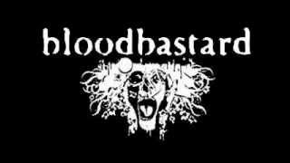 Bloodbastard - Exhumed For Surgery