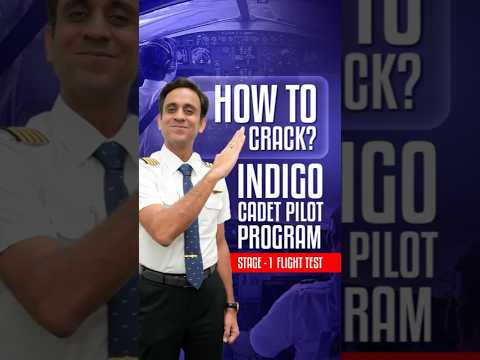 How to Crack Indigo Cadet Pilot Program? Stage - 1  Flight Test